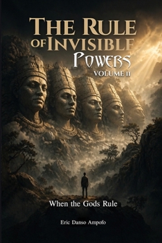 Paperback The Rule of Invisible Powers: When the Gods Rule Book