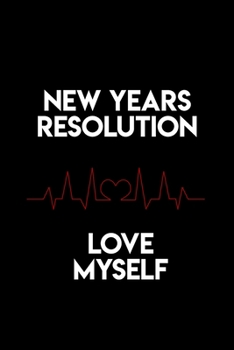 Paperback new years resolution: new years resolution Love yourself / journal / 6 x 9 inches / 110 pages Book