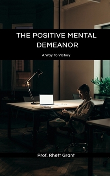 Paperback The Positive Mental Demeanor Book