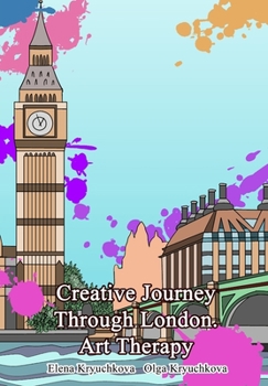 Paperback Creative Journey Through London. Art Therapy Book