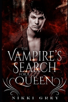 The Vampire's Search For A Queen (Vampire Royalty)