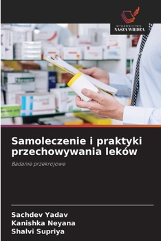 Samoleczenie i praktyki przechowywania leków (Polish Edition)