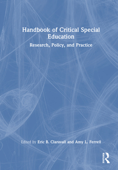 Hardcover Handbook of Critical Special Education: Research, Policy, and Practice Book