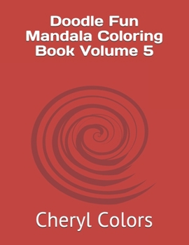 Paperback Doodle Fun Mandala Coloring Book Volume 5 Book
