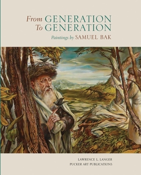 Hardcover From Generation to Generation: Paintings by Samuel Bak Book