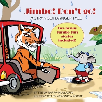 Paperback Jimbo! Don't go!: A stranger danger tale Book