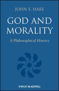 Paperback God and Morality: A Philosophical History Book