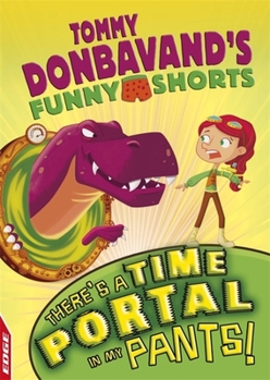 Paperback Edge: Tommy Donbavand's Funny Shorts: There's a Time Portal in My Pants! Book