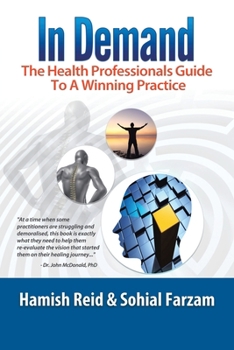 Paperback In Demand: The Health Professionals Guide to a Winning Practice Book