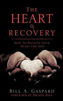 Paperback The Heart Of Recovery Book