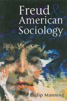 Hardcover Freud and American Sociology Book