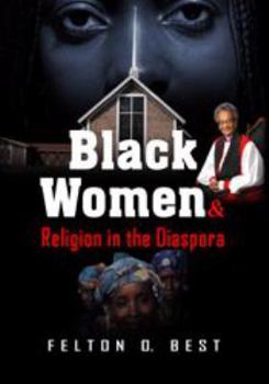 Paperback Black Women and Religion in the Diaspora Book