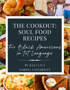 Paperback The Cookout: Soul Food Recipes For Black Americans in Tut Language Book
