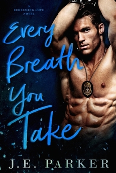 Every Breath You Take - Book #2 of the Redeeming Love
