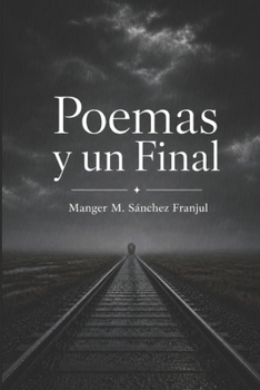Paperback Poemas y un Final [Spanish] Book