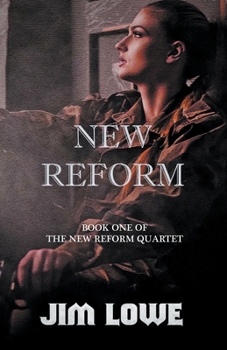 New Reform - Book #1 of the New Reform Quartet