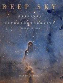 Hardcover Deep Sky: Original Astrophotography second edition Book