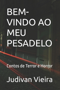 Paperback Bem-Vindo Ao Meu Pesadelo: Contos de Terror e Horror [Portuguese] Book