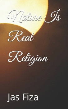 Paperback Nature Is Real Religion Book