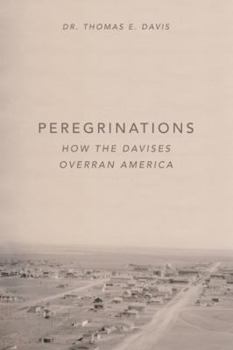 Hardcover Peregrinations: How the Davises Overran America Book