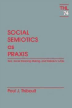 Paperback Social Semiotics as Praxis Book