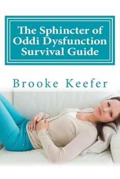Paperback The Sphincter of Oddi Dysfunction Survival Guide Book