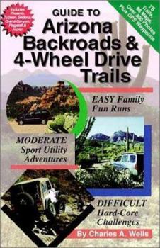 Paperback Guide to Arizona Backroads & 4-Wheel Drive Trails Book