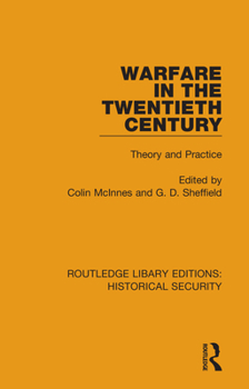 Hardcover Warfare in the Twentieth Century: Theory and Practice Book