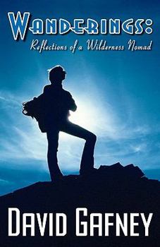 Paperback Wanderings: Reflections of a Wilderness Nomad Book