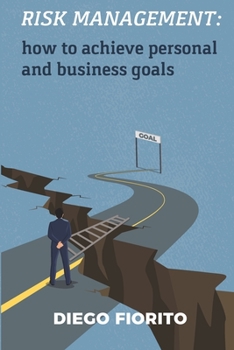 Paperback Risk Management: how to achieve personal and business goals Book