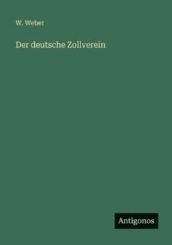 Paperback Der deutsche Zollverein [German] Book