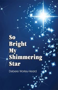 Paperback So Bright My Shimmering Star Book