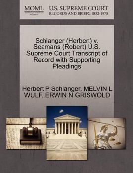 Paperback Schlanger (Herbert) V. Seamans (Robert) U.S. Supreme Court Transcript of Record with Supporting Pleadings Book