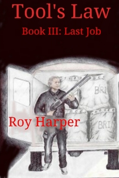 Paperback Tool's Law Book III: Last Job Book
