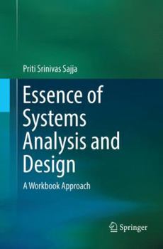 Paperback Essence of Systems Analysis and Design: A Workbook Approach Book