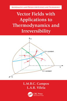 Hardcover Vector Fields with Applications to Thermodynamics and Irreversibility Book