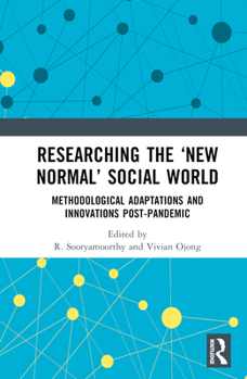 Hardcover Researching the 'New Normal' Social World: Methodological Adaptations and Innovations Post-Pandemic Book