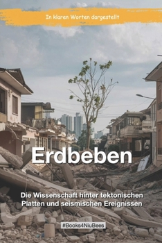 Paperback Erdbeben: Die Wissenschaft hinter tektonischen Platten und seismischen Ereignissen [German] Book