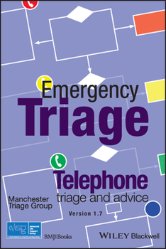 Paperback Emergency Triage: Telephone Triage and Advice (Version 1.7, 2023) Book