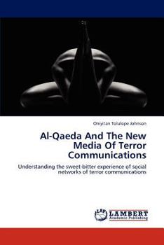 Paperback Al-Qaeda And The New Media Of Terror Communications Book