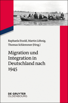 Paperback Migration und Integration in Deutschland nach 1945 [German] Book