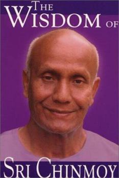 Paperback The Wisdom of Sri Chinmoy Book