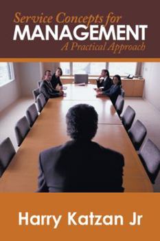 Paperback Service Concepts for Management: A Practical Approach Book