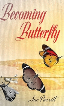 Hardcover Becoming Butterfly Book