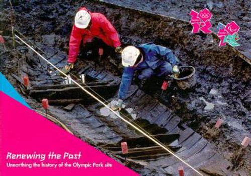 Paperback Renewing the Past: Unearthing the History of the Olympic Park Site Book