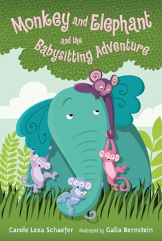 Hardcover Monkey and Elephant and the Babysitting Adventure Book