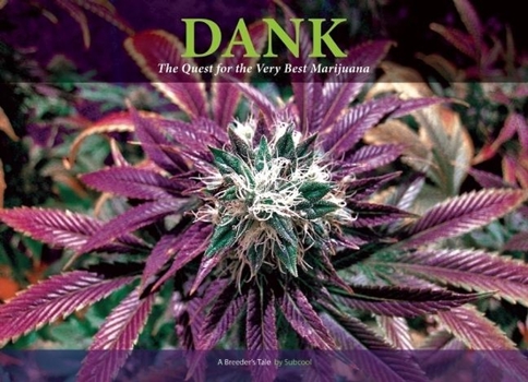 Paperback Dank: The Quest for the Very Best Marijuana: A Breeder's Tale Book