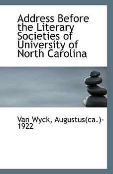 Paperback Address Before the Literary Societies of University of North Carolina Book