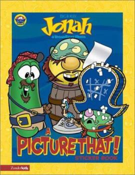 Paperback Jonah a VeggieTales Movie: A Picture That! Stickerbook Book