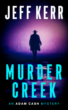 Murder Creek (The Adam Cash Mystery)